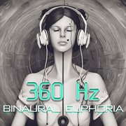 360 Hz binaural euphoria cover image