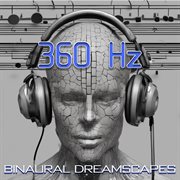 360 Hz binaural dreamscape cover image