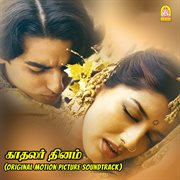 Kadhalar Dhinam (Original Motion Picture Soundtrack) cover image