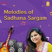 Melodies of Sadhana Sargam cover image