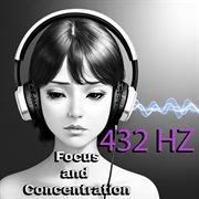 432 Hz Focus and Concentration Toolkit: Powerful Binaural Beats for Enhanced Productivity and Men