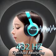 432 Hz Spiritual Awakening: Explore Higher Consciousness and Enlightenment with Binaural Beats fo cover image