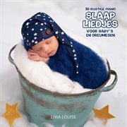 20 Rustige Piano Slaapliedjes voor Baby's en Dreumesen cover image