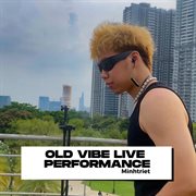 OLD VIBE LIVE PERFORMANCE cover image