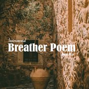 Breather poem instrumental cover image