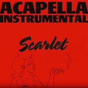 Scarlet (acapella & instrumental) cover image