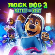Rock dog 3: battle the beat : Battle the Beat cover image
