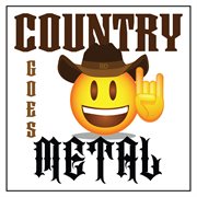 Country Goes Metal cover image