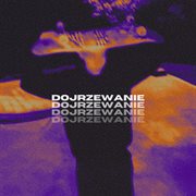 Dojrzewanie Dojrzewanie