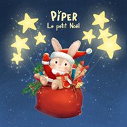 Le Petit Noël De Piper