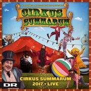 Cirkus Summarum 2017 (Live) cover image