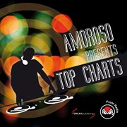 Amoroso Presents Top Chart cover image
