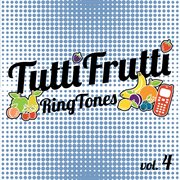 Tuttifrutti Ringtones, Vol. 4 cover image
