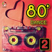 80'S Dance, Vol. 2 cover image