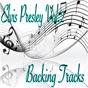 Elvis Presley Backing Tracks, Vol. 2 cover image