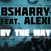 By The Way (Feat. Alexi) cover image