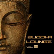 Buddha Lounge, Vol. 3 cover image