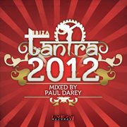 Ibiza Tantra 2012 (Mixed By Paul Darey) cover image