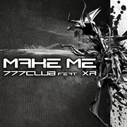 Make Me (Feat. Xr) cover image