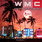 Wmc Essential Selection 2013 (Selected By Dj Castello) cover image