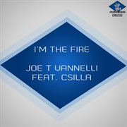 I'm The Fire (Feat. Csilla) cover image