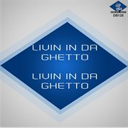 Livin In Da Ghetto cover image