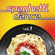 Spaghetti Dance, Vol. 1 cover image