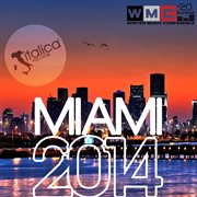 Miami 2014 (Winter Music Conference 2014) cover image
