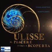 Ulisse Il Piacere Della Scoperta (Original Soundtrack) cover image