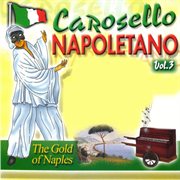 Carosello napoletano, vol. 3 (the gold of naples) cover image