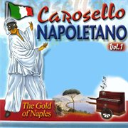 Carosello napoletano, vol. 1 (the gold of naples) cover image