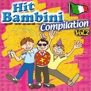 Hit bambini compilation, vol. 2 cover image