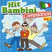 Hit bambini compilation, vol. 3 cover image