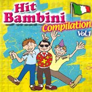 Hit bambini compilation, vol. 1 cover image