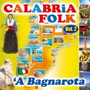 Calabria folk, vol. 2 ('a bagnarota) cover image