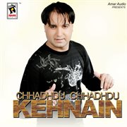 Chhadhudu Chhadhudu Kehnain cover image