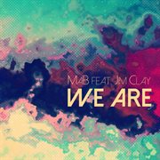 We Are (Feat. Jim Clay) cover image