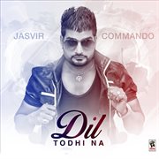 Dil todhi na cover image