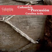Colombia en percusión (colombia en instrumentos 10) cover image