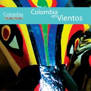 Colombia en vientos (colombia en instrumentos 01) cover image