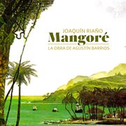 Mangoré (la obra de agustín barrios) cover image