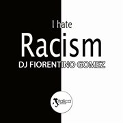 I Hate Racism cover image