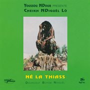 Ň la thiass (youssou n'dour presents cheikh n'digu︠l l̥) [2018 remastered version]. Youssou N'Dour Presents Cheikh N'Digu︠l L̥;2018 Remastered Version cover image