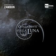 Quella Notte Sulla Luna (Original Tv Soundtrack) cover image