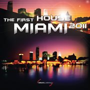 The First House Miami 2011 cover image