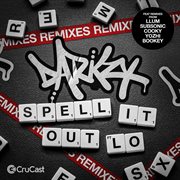 Spell it out (feat. lo) [remixes] : remixes cover image