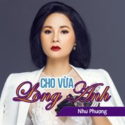 Cho Vừa Lòng Anh cover image