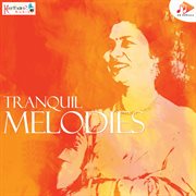 Tranquil Melodies cover image