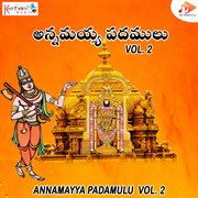 Annamayya Padamulu Vol. 2 cover image