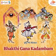 Bhakthi Gana Kadambam cover image